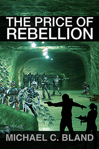The Price of Rebellion by Michael C Bland